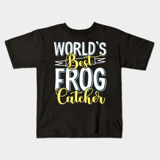 World's best frog catcher - Frog Hunter design Kids T-Shirt